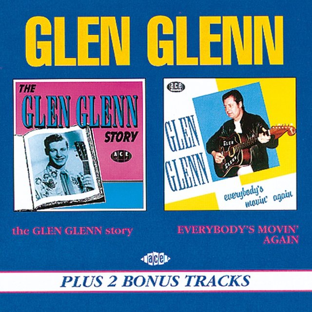 Couverture de The Glen Glenn Story / Everybody's Movin'