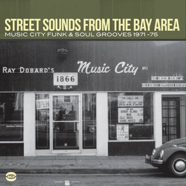 Couverture de Street Sounds from the Bay Area: Music City Funk & Soul Grooves 1971-75