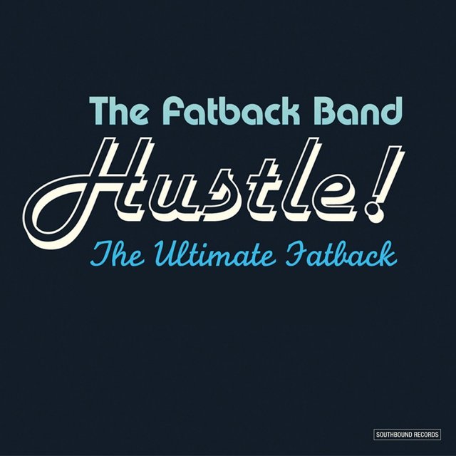 Couverture de Hustle! the Ultimate Fatback