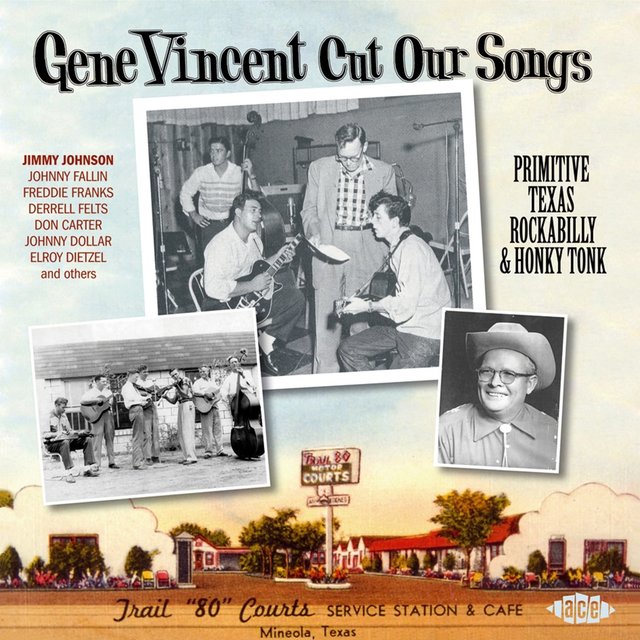 Couverture de Gene Vincent Cut Our Songs: Primitive Texas Rockabilly & Honky Tonk