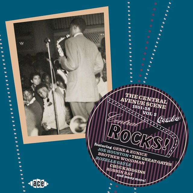 Central Rocks! the Central Avenue Scene 1951-58 Vol 2