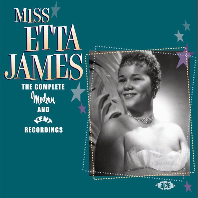 Couverture de Miss Etta James: The Complete Modern and Kent Recordings