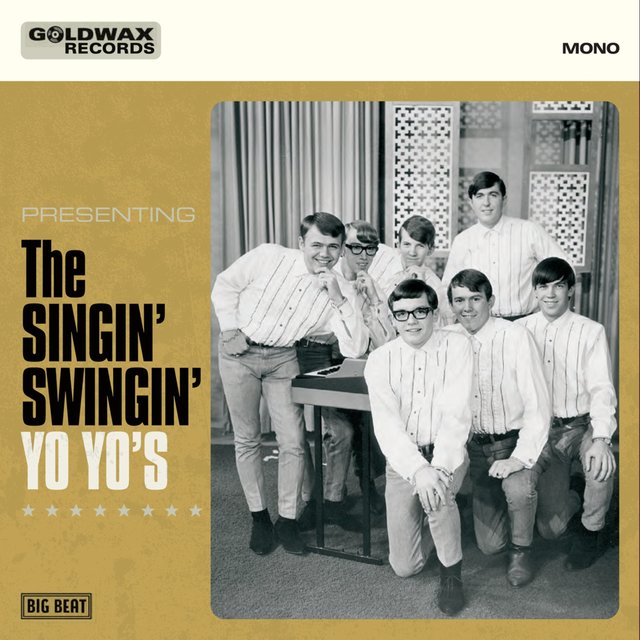 Couverture de Goldwax Records Presents the Singin' Swingin' Yo Yo's