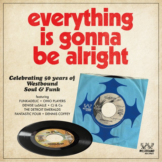 Couverture de Everything Is Gonna Be Alright - 50 Years Of Westbound Soul & Funk