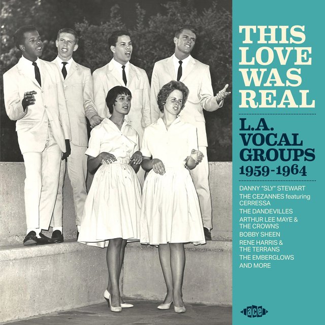 Couverture de This Love Was Real - LA Vocal Groups 1959-1964
