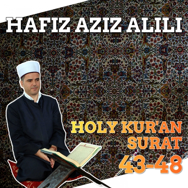 Holy Kur'an - Surat 43-48