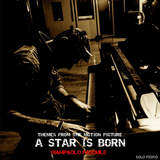 Couverture de A Star Is Born (Music Inspired by the Film)