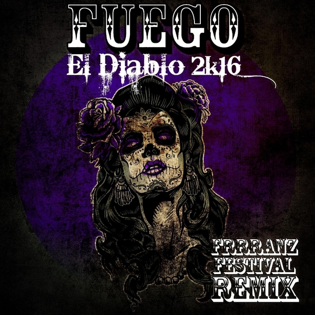 Couverture de El Diablo 2k16 (Frrranz Festival Remix)