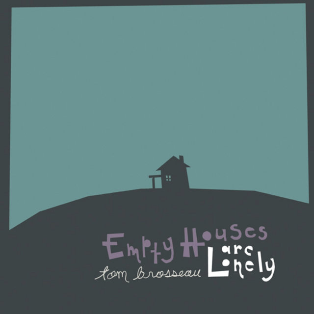 Couverture de Empty Houses Are Lonely