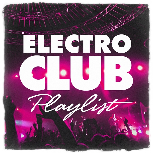 Couverture de Electro Club Playlist