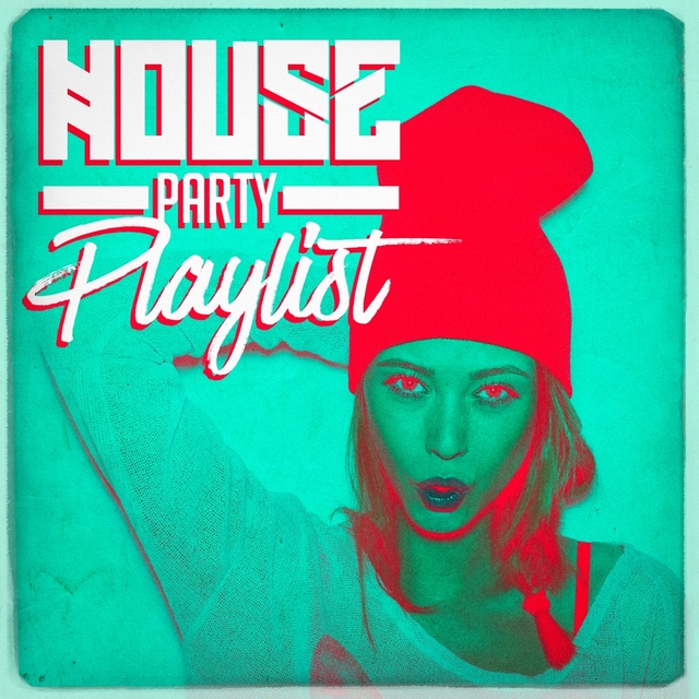 House Party Playlist