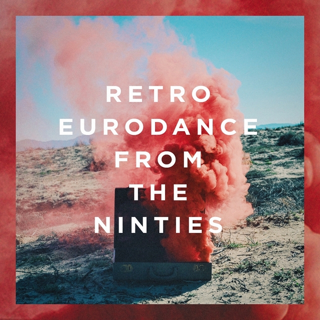 Couverture de Retro Eurodance from the Nineties