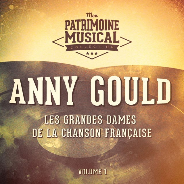 Couverture de Les grandes dames de la chanson française : anny gould, vol. 1