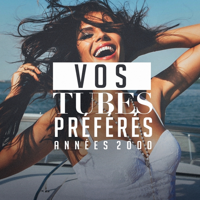 Couverture de Vos tubes préférés : Années 2000