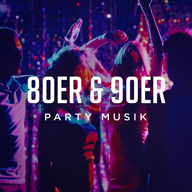 Couverture de 80ER & 90ER Party Musik