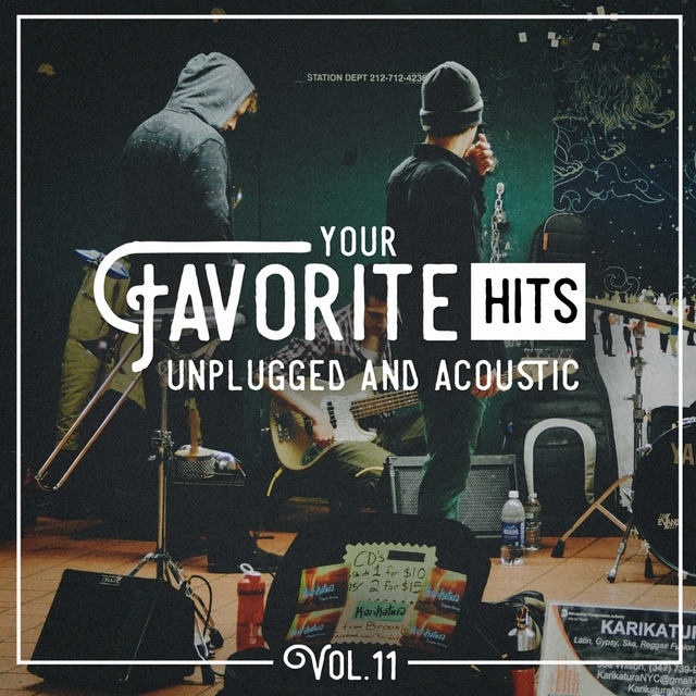 Couverture de Your Favorite Hits Unplugged and Acoustic, Vol. 11