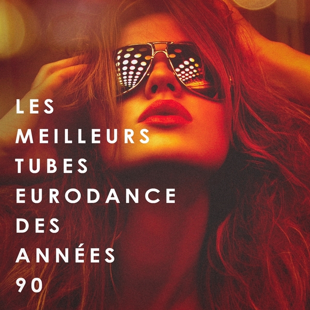 Couverture de Les Meilleurs Tubes Eurodance Des Années 90