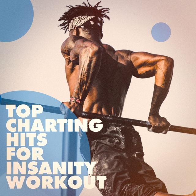 Couverture de Top Charting Hits for Insanity Workout