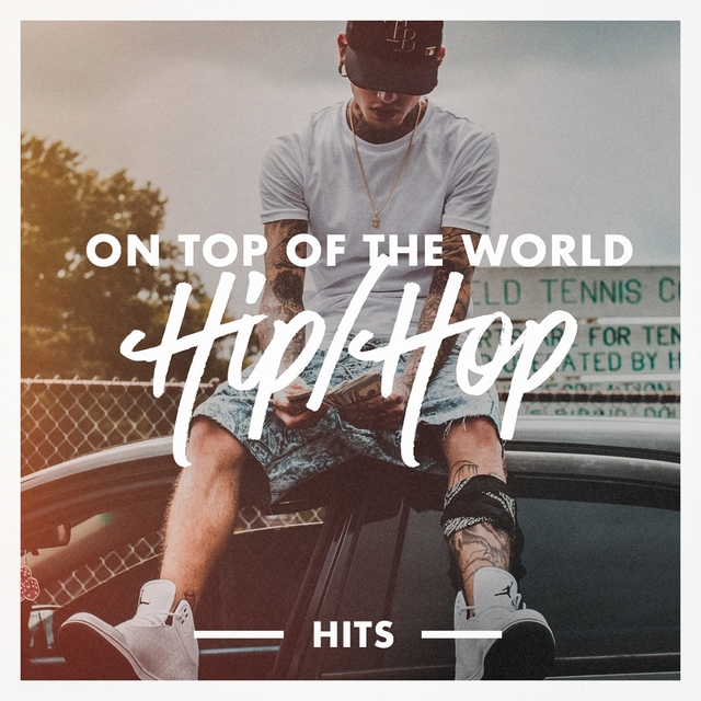 Couverture de On Top of the World Hip-Hop Hits