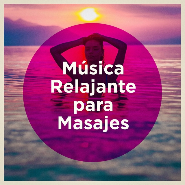 Couverture de Música Relajante para Masajes