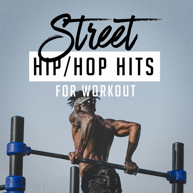 Couverture de Street Hip-Hop Hits for Workout