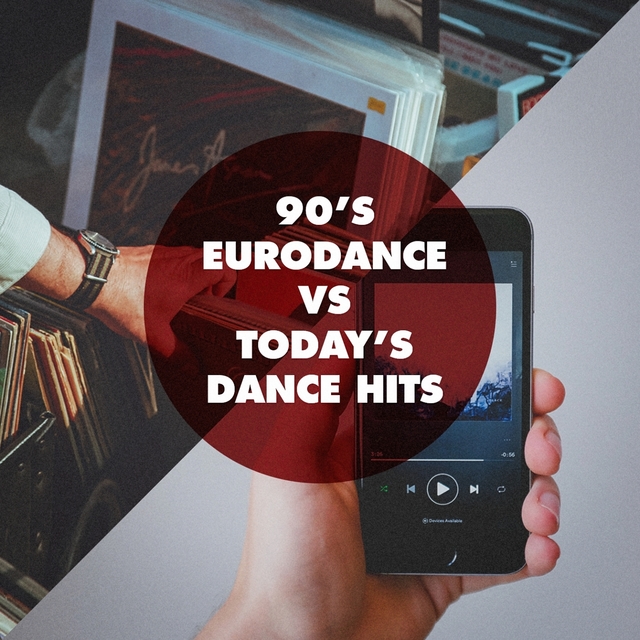 Couverture de 90's Eurodance vs. Today's Dance Hits