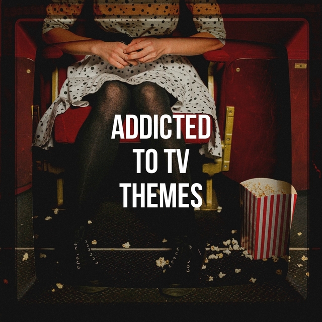 Couverture de Addicted to Tv Themes
