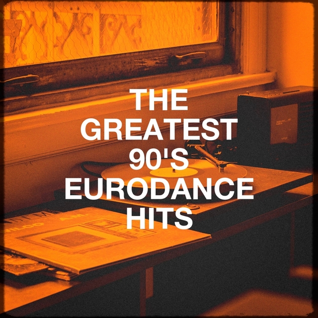 Couverture de The Greatest 90's Eurodance Hits