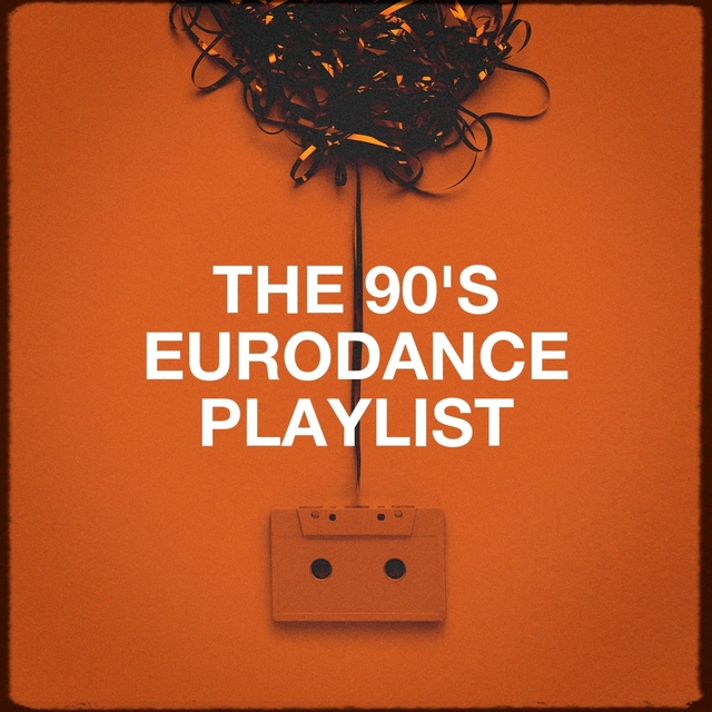 Couverture de The 90's Eurodance Playlist