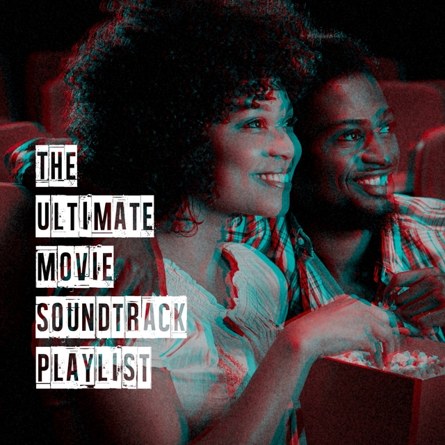 Couverture de The Ultimate Movie Soundtrack Playlist