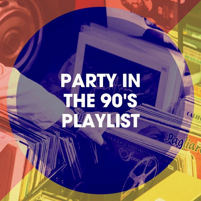 Couverture de Party in the 90's Playlist