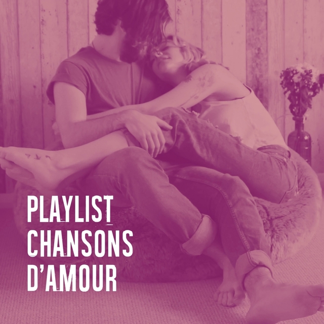 Playlist chansons d'amour