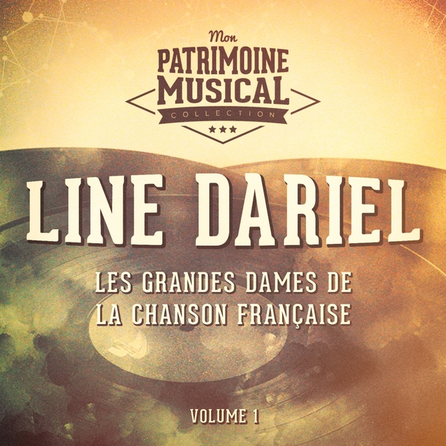 Couverture de Les grandes dames de la chanson française : Line Dariel, Vol. 1 (Patois du Nord)