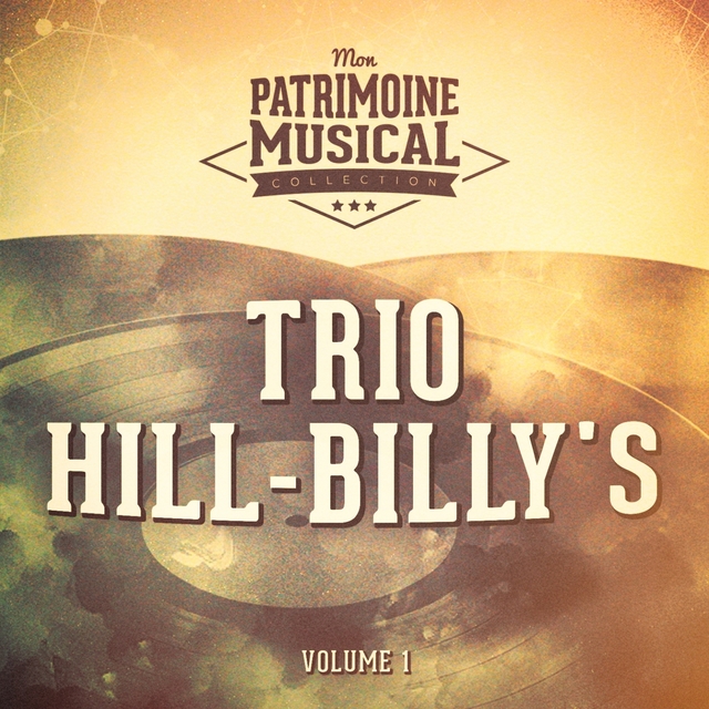 Trio Hill-Billy's, Vol. 1