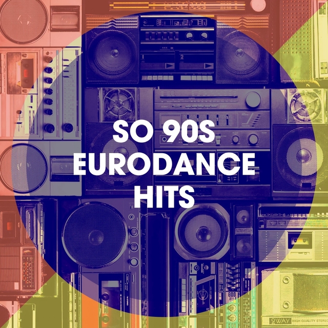 Couverture de So 90S Eurodance Hits