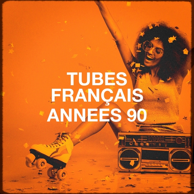 Tubes français années 90