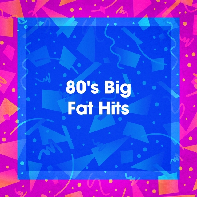 Couverture de 80's Big Fat Hits