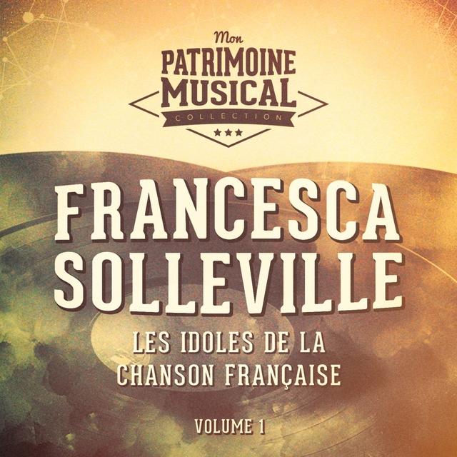 Couverture de Les idoles de la chanson française : francesca solleville, vol. 1