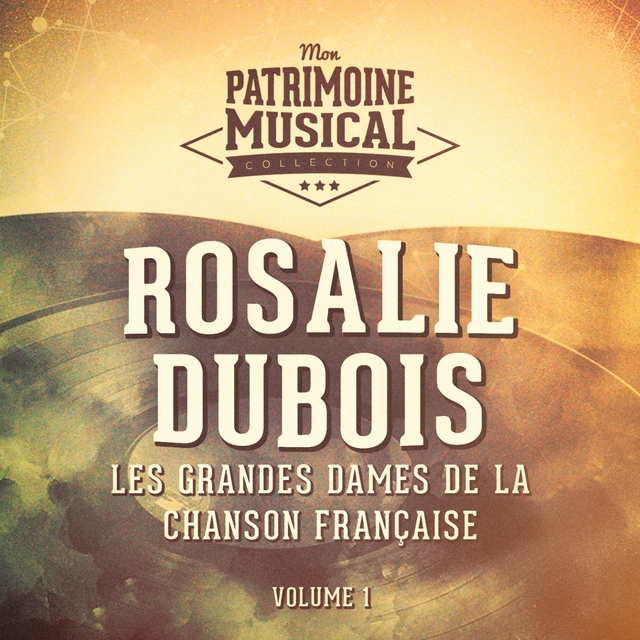 Couverture de Les grandes dames de la chanson française : rosalie dubois, vol. 1