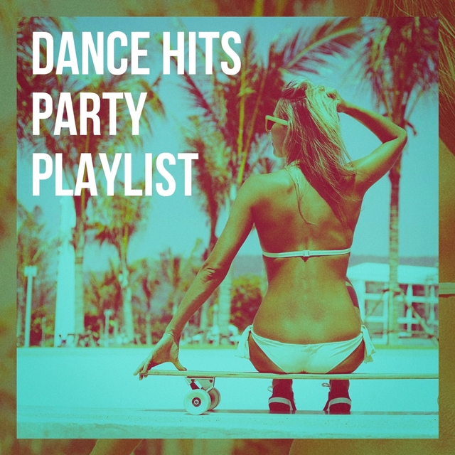 Couverture de Dance Hits Party Playlist