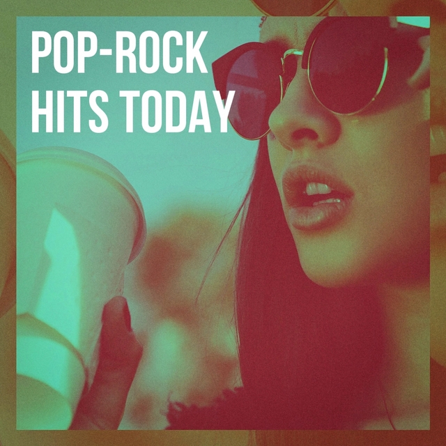 Pop-Rock Hits Today