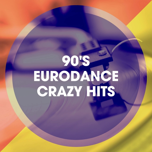 Couverture de 90's Eurodance Crazy Hits