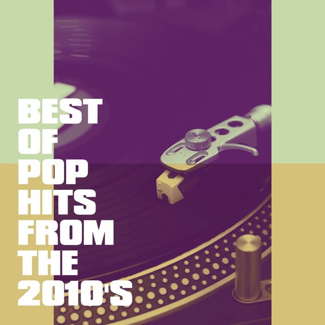 Couverture de Best of Pop Hits from the 2010's
