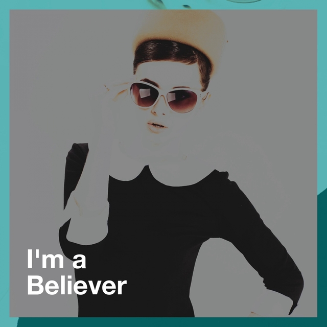 Couverture de I'm a Believer