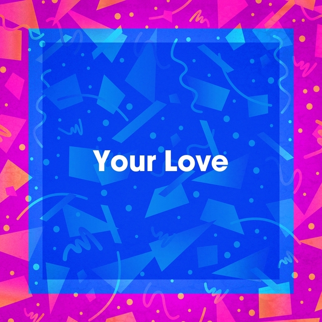 Your Love