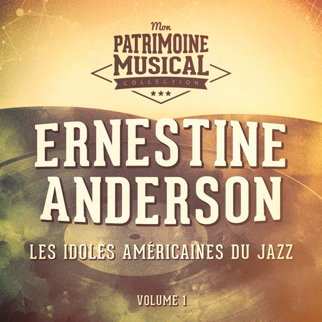 Les Idoles Américaines Du Jazz: Ernestine Anderson, Vol. 1