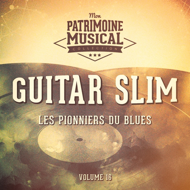 Couverture de Les pionniers du Blues, Vol. 16 : Guitar Slim