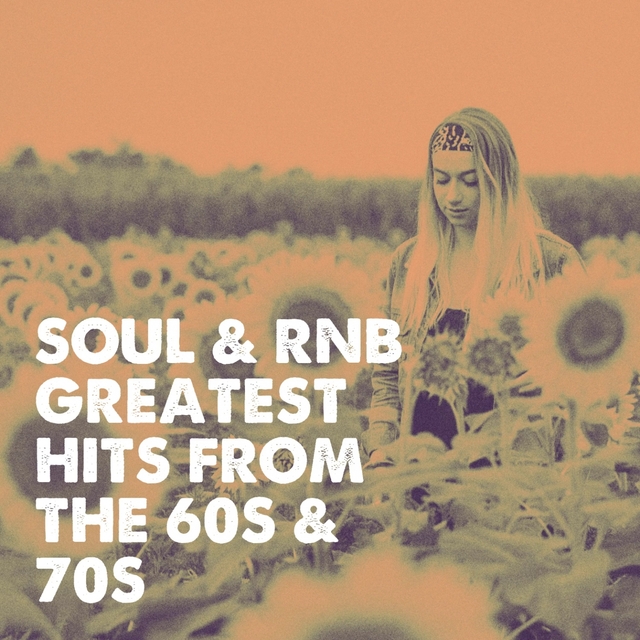 Soul & RnB Greatest Hits from the 60S & 70S