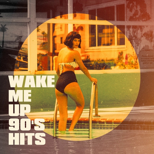 Wake Me up 90's Hits