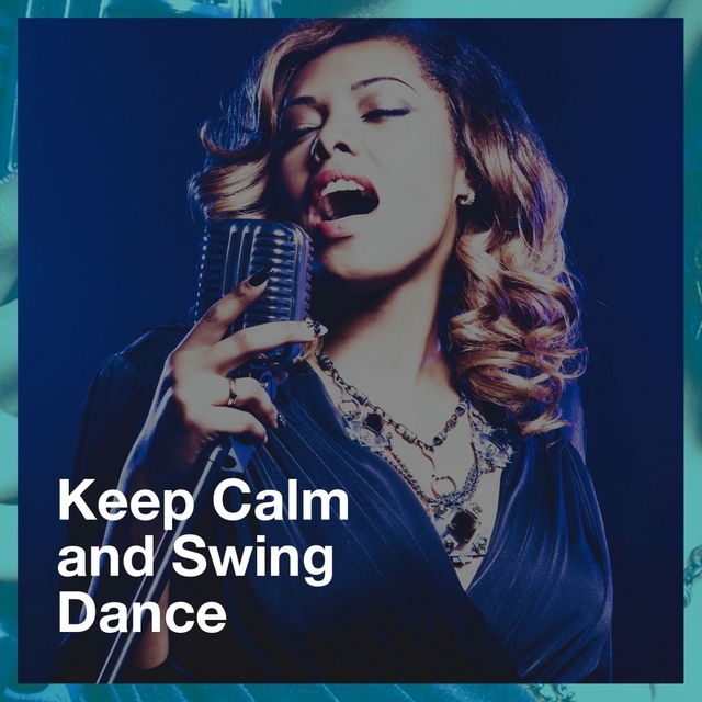 Couverture de Keep Calm and Swing Dance